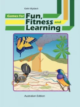 Image of Games for Fun Fitness and Learning by Kathi Wyldeck Paperback