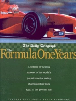 Image of The Formula One Years by Timothy Collings and Sarah Edworthy and Daily Telegraph Hardback