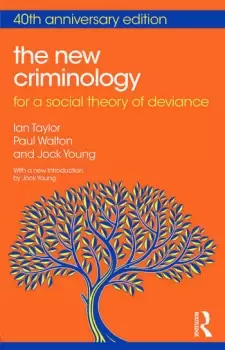 Image of The New CriminologyFor a Social Theory of Deviance