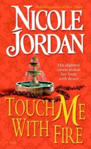 Image of Touch me with fire by Nicole Jordan