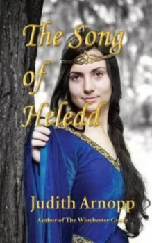 Image of Song of Heledd by Judith Arnopp Paperback