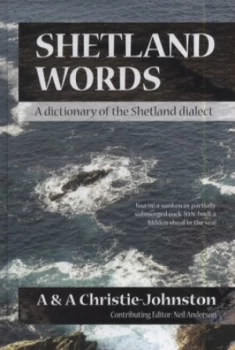 Image of Shetland Words by Alastair Christie-Johnston and Adaline Christie-Johnston and Neil Anderson Book