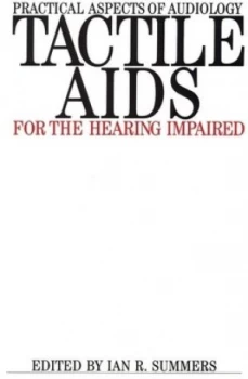 Image of Tactile Aids for the Hearing Impaired by Ian R. Summers Paperback