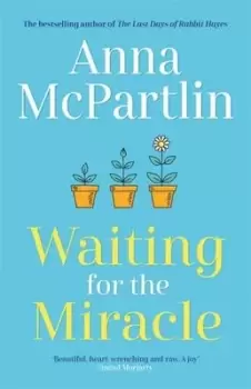 Image of Waiting for the Miracle : The uplifting and funny new novel from the bestselling Irish author