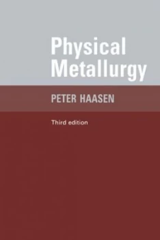 Image of Physical Metallurgy by Peter Haasen Paperback