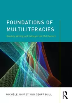 Image of Foundations of MultiliteraciesReading Writing and Talking in the 21st Century