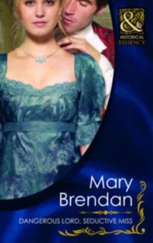 Image of Dangerous Lord Seductive Miss by Mary Brendan Book