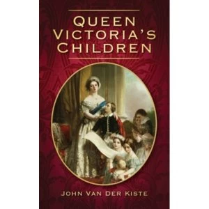 Image of Queen Victoria's Children by John van der Kiste (Paperback, 2009)