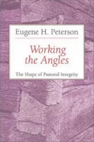 Image of Working the angles by Eugene H Peterson
