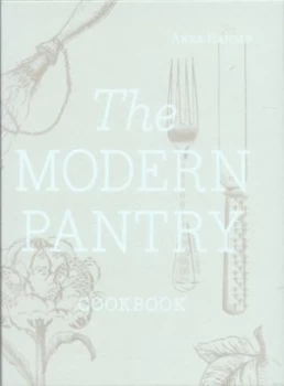 Image of The Modern Pantry Cookbook by Anna Hansen Hardback