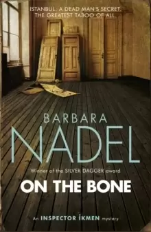 Image of On the Bone (Inspector Ikmen Mystery 18) : A gripping Istanbul-based crime thriller