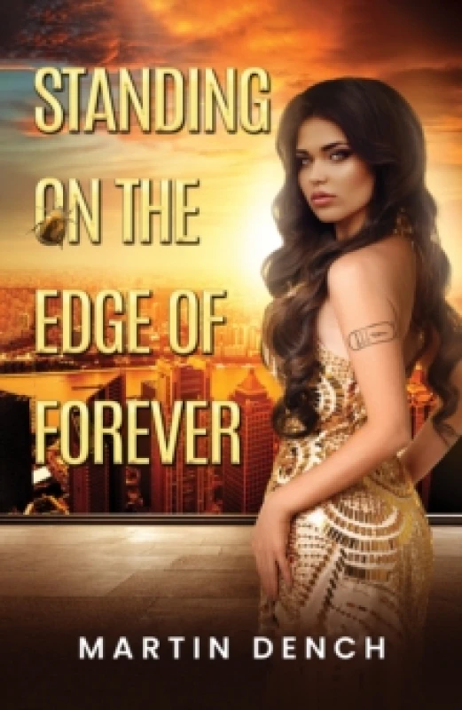 Image of Standing on the Edge of Forever. Paperback. By Martin Dench Books