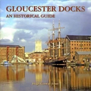 Image of Gloucester Docks by Hugh Conway-Jones Book