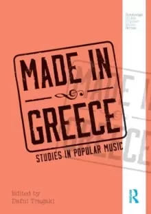 Image of Made in Greece : Studies in Popular Music