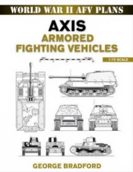 Image of Axis Armored Fighting Vehicles by George Bradford Paperback
