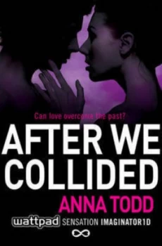 Image of After We Collided by Anna Todd Paperback