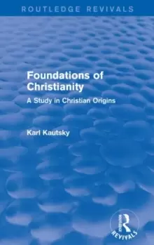 Image of Foundations of Christianity : A Study in Christian Origins