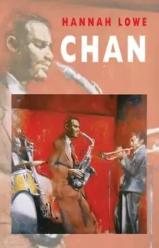 Image of Chan by Hannah Lowe