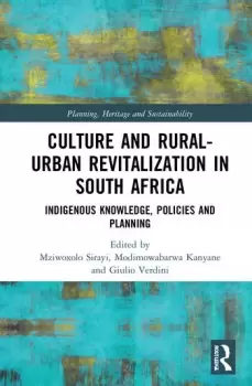 Image of Culture and RuralUrban Revitalisation in South AfricaIndigenous Knowledge Policies and Planning