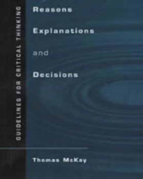 Image of Reason and Explanations by Thomas Mckay Paperback
