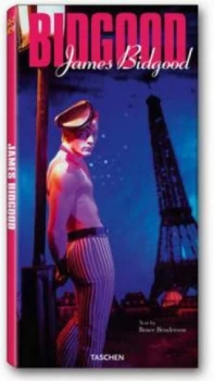 Image of James Bidgood by Bruce Benderson Hardback