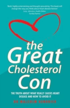 Image of The Great Cholesterol Con by Dr. Malcolm Kendrick Paperback