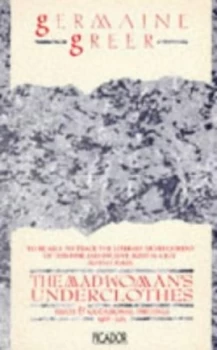 Image of The Madwomans Underclothes by Germaine Greer Book