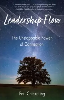 Image of Leadership Flow : The Unstoppable Power of Connection