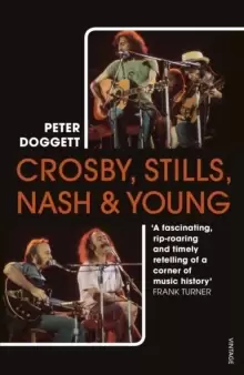 Image of Crosby, Stills, Nash & Young : The Biography