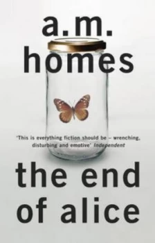 Image of The End of Alice by A.M. Homes Paperback