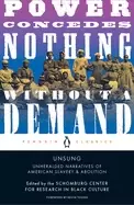 Image of unsung unheralded narratives of american slavery and abolition