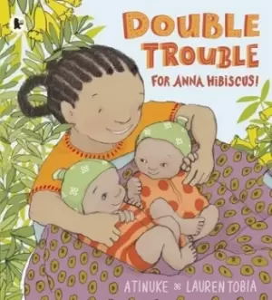 Image of Double trouble for Anna Hibiscus - Atinuke - Paperback - Used