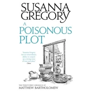 Image of A Poisonous Plot: The Twenty First Chronicle of Matthew Bartholomew by Susanna Gregory (Paperback, 2016)