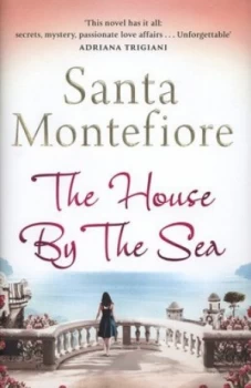 Image of The House by the Sea by Santa Montefiore Hardback