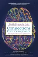 Image of connections over compliance rewiring our perceptions of discipline