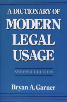 Image of A Dictionary of Modern Legal Usage by Bryan a Garner Paperback