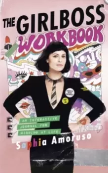 Image of The Girlboss Workbook : An Interactive Journal for Winning at Life