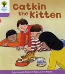 Image of Oxford Reading Tree: Level 1+: Decode and Develop: Catkin the Kitten