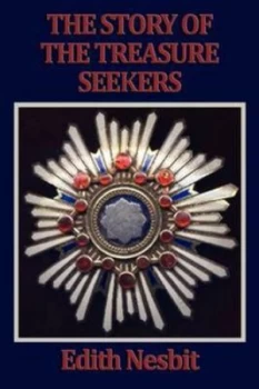 Image of Story of the Treasure Seekers by Edith Nesbit Paperback