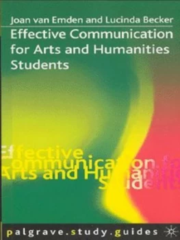Image of Effective Communication for Arts and Humanities Students by Joan Van Emden Book