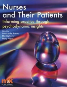 Image of Nurses and Their Patients by Louise De Raeve and Mic Rafferty and Mary Paget Paperback