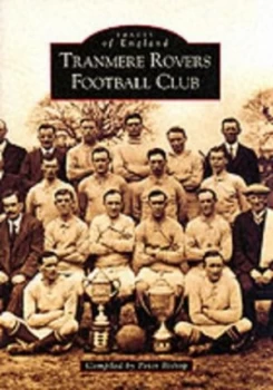 Image of Tranmere Rovers Football Club by Peter Bishop Book