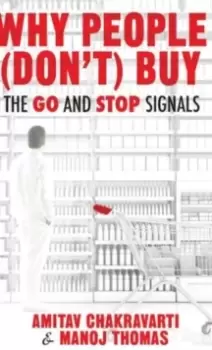 Image of Why People (Don't) Buy : The Go and Stop Signals