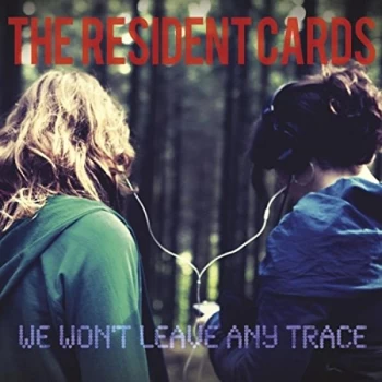 image of The Resident Cards - We Won't Leave Any Trace CD