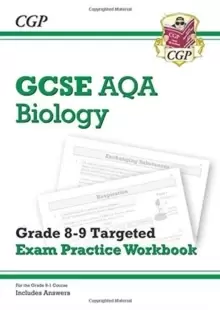 Image of GCSE Biology AQA Grade 8-9 Targeted Exam Practice Workbook (includes answers)