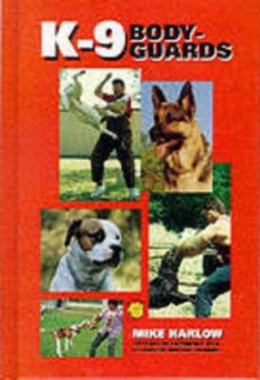 Image of K-9 Bodyguards by Mike Harlow Hardback