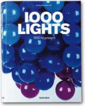 Image of 1000 Lights. vol. 2 1960 to Present by Charlotte Fiell and Peter Fiell Paperback