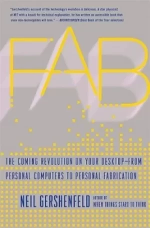 Image of Fab by Neil Gershenfeld