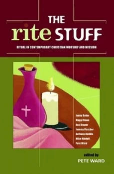 Image of The Rite Stuff by Pete Ward and Bible Reading Fellowship Book