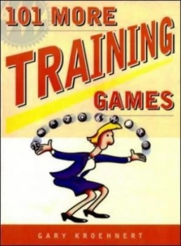 Image of 101 More Training Games by Gary Kroehnert Paperback